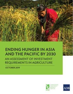 Ending Hunger in Asia and the Pacific by 2030 de Asian Development Bank