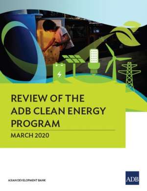 Review of the ADB Clean Energy Program de Asian Development Bank