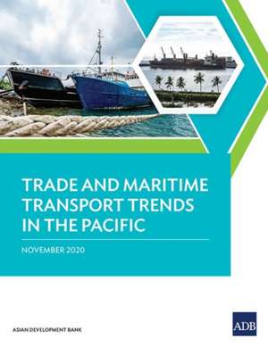 Trade and Maritime Transport Trends in the Pacific de Asian Development Bank