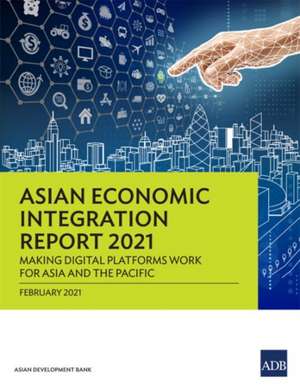 Asian Economic Integration Report 2021 de Asian Development Bank