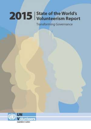 State of the World's Volunteerism Report 2015 de United Nations