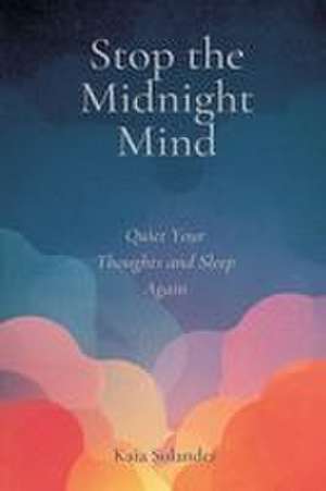 Stop the Midnight Mind de Kaia Solander
