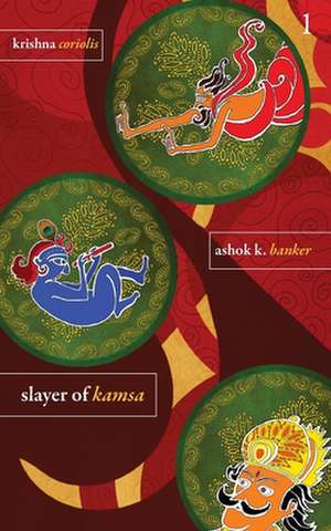 Krishna Bk 1 - Slayer Of Kamsa de Ashok K. Banker