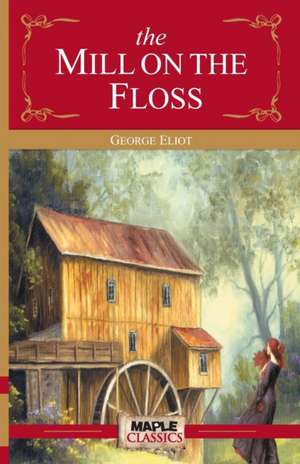 The Mill on the Floss de George Eliot