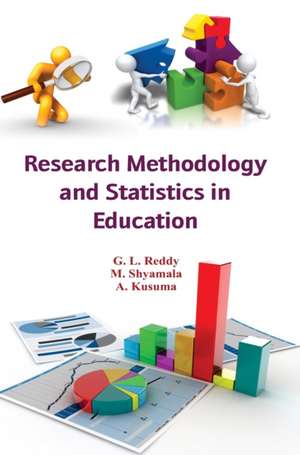 RESEARCH METHODOLOGY AND STATISTICS IN EDUCATION de G. L. Reddy