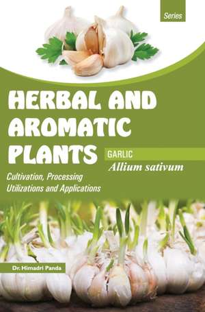 HERBAL AND AROMATIC PLANTS - Allium sativum (GARLIC) de Himadri Panda