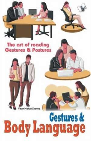 Gestures & Body Language de Vinay Mohan Sharma