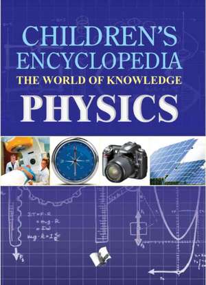 Children's Encyclopedia Physics de Vohra Ma0svi