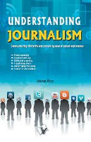 Understanding Journalism de Barun Roy