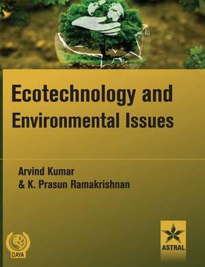 Ecotechnology and Environmental Issues de Arvind Kumar