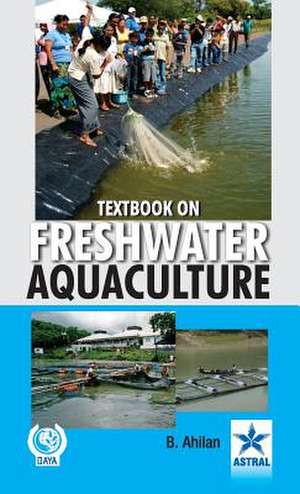 Textbook on Freshwater Aquaculture de Dr. B. Ahilan