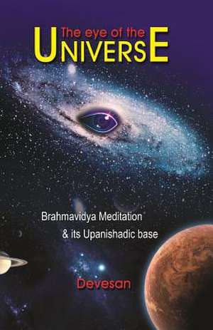 The Eye of the Universe: With Brahmavidya Meditation