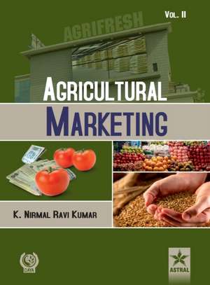 Agricultural Marketing Vol. 2 de K. N. Ravi Kumar Kumar