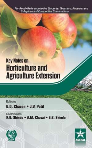 Key Notes on Horticulture and Agriculture Extension de U. D. &. Patil J. V. &. Shinde Chavan