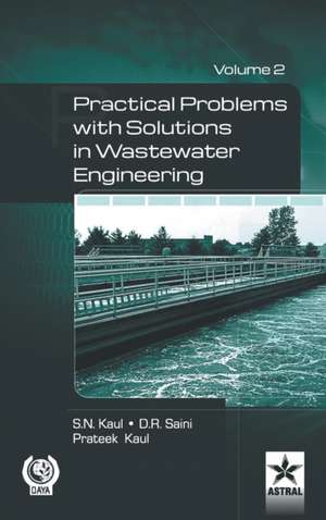 Practical Problem with Solution in Waste Water Engineering Vol. 2 de D. R. Saini