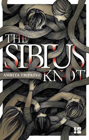 The Sibius Knot de Amrita Tripathi