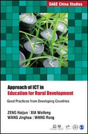 Approach of ICT in Education for Rural Development: Good Practices from Developing Countries de ZENG Haijun