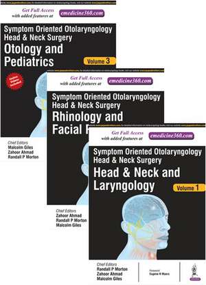 Symptom Oriented Otolaryngology: Head & Neck Surgery: Three Volume Set de Zahoor Ahmad