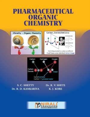 Pharmaceutical Organic Chemistry de S C Shetty