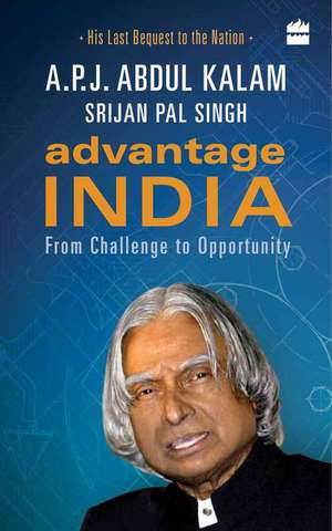 Advantage India: From Challenge to Opportunity de Abdul Kalam