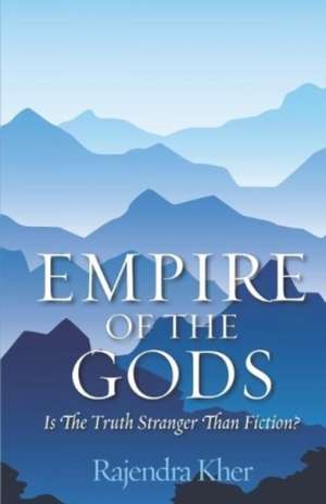 Empire of the Gods de Rajendra Kher