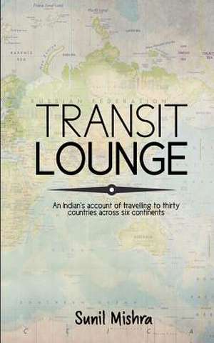 Transit Lounge de Mishra, Sunil