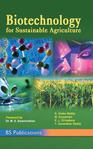 Biotechnology for Sustainable Agriculture de Venku Reddy