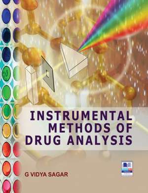 Instrumental Methods of Drug Analysis de G. Vidya Sagar