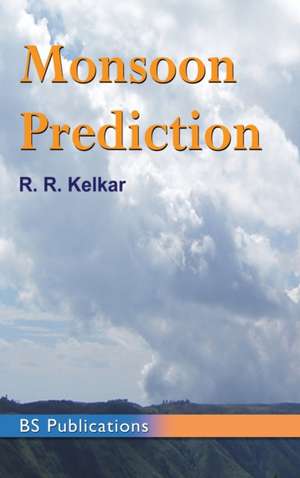 Monsoon Prediction de R. R. Kelkar