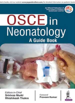 OSCE in Neonatology: A Guide Book de Srinivas Murki