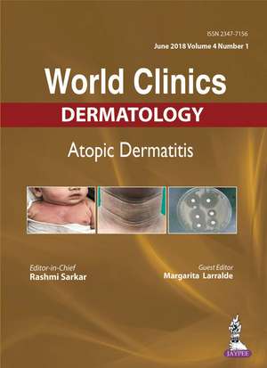 World Clinics: Dermatology: Atopic Dermatitis de Rashmi Sarkar