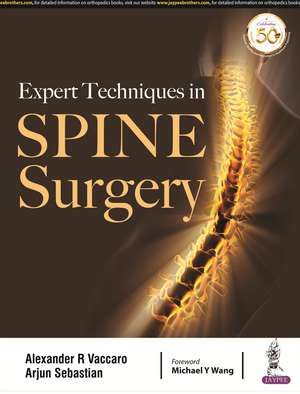 Expert Techniques in Spine Surgery de Alexander R. Vaccaro