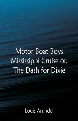 Motor Boat Boys Mississippi Cruise de Louis Arundel