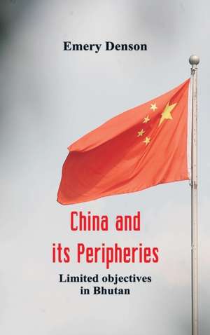 China and its Peripheries de Emery Denson