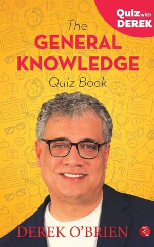 The General Knowledge Quiz Book de Derek O'Brien