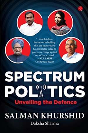 Spectrum Politics de Salman Khurshid