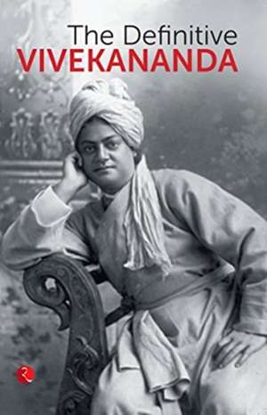 THE DEFINITIVE VIVEKANANDA de Rupa