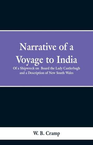 Narrative of a Voyage to India de W. B. Cramp