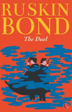 The Duel de Ruskin Bond