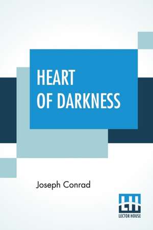 Heart Of Darkness de Joseph Conrad