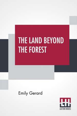 The Land Beyond The Forest de Emily Gerard