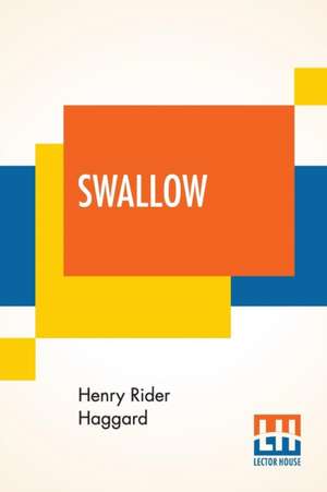 Swallow de Henry Rider Haggard