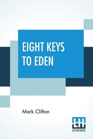 Eight Keys To Eden de Mark Clifton