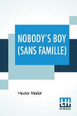 Nobody's Boy (Sans Famille) de Hector Malot