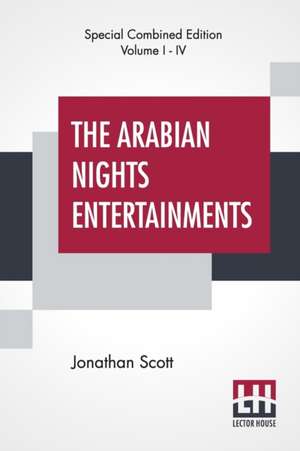 The Arabian Nights Entertainments (Complete) de Jonathan Scott