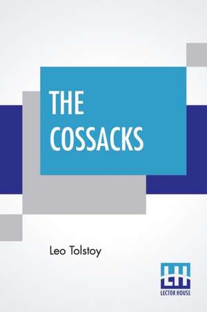 The Cossacks de Leo Tolstoy