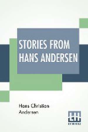 Stories From Hans Andersen de Hans Christian Andersen