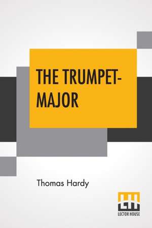 The Trumpet-Major de Thomas Hardy