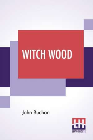 Witch Wood de John Buchan