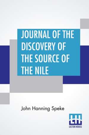 Journal Of The Discovery Of The Source Of The Nile de John Hanning Speke